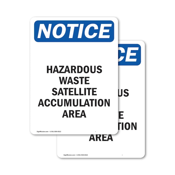 Signmission Hazardous Waste Satellite Accumulation OSHA Notice Sign, Vinyl Decal, 7in W x 10in L, 2PK OS-2PACK-NS-D-710-V-13338 - main