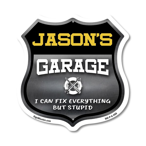 Signmission Jason's Garage I Can Fix Everything But Stupid, 6 Inch X 6 Inch, Plastic Sign SHI-P-6-490-JASON - main