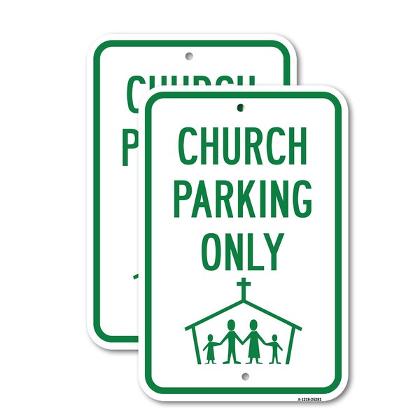 Signmission Church Parking Only With Graphic 1, 18'' X 24'' 2 Signs, Heavy Gauge Aluminum, 2PK A-1824-2PACK-25281 - main