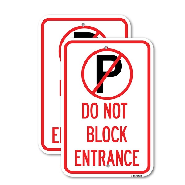 Signmission Do Not Block Entrance With No Parking Symbol, 12'' X 18'' 2 Signs, Heavy Gauge Aluminum, 2PK A-1218-2PACK-24162 - main
