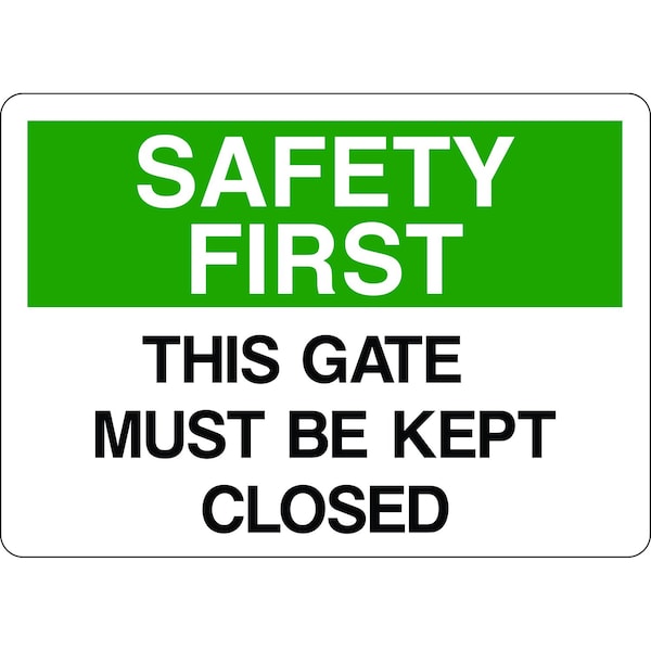 5S Supplies Safety First Sign - This Gate Must Be Kept Closed 14in x 20in Adhesive Vinyl Sign SAFE0032 -1420-AV - main