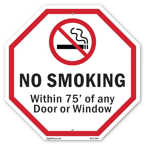 Signmission No Smoking Within 75' Of Any Door o, 10 Inch X 10 Inch, Aluminum Metal Signs OC-A-10-89 - main