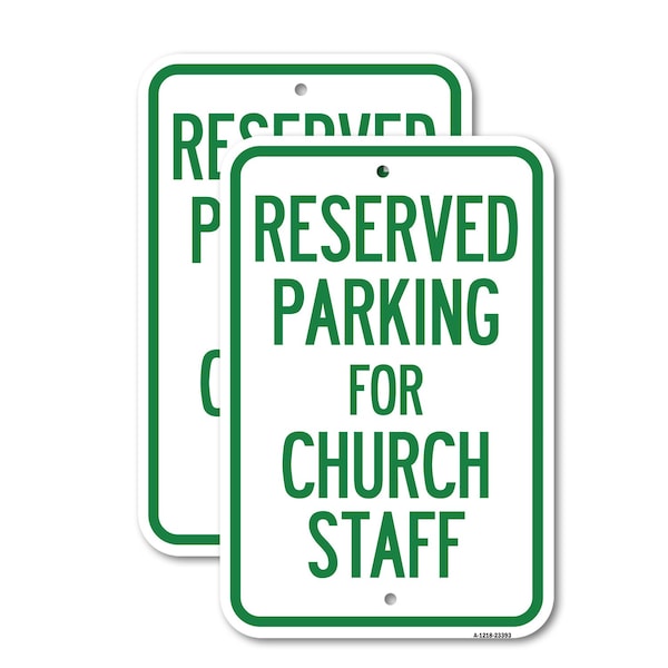 Signmission Parking Reserved for Church Staff, 18'' X 24'' 2 Signs, Heavy Gauge Aluminum, 2PK A-1824-2PACK-23393 - main