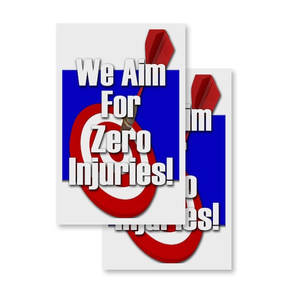 Signmission We Aim For Zero Injuries, Vinyl Decals Only 24 Inch x 36 Inch, Vinyl Decal, 2PK DSB-2436-2PACK-We Aim For Zero Injuries - main