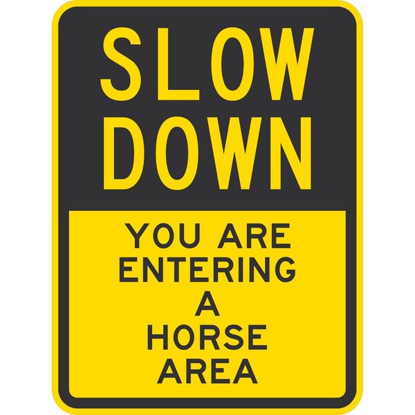 Lyle Slow Down You Are Entering A Horse Area, 18x24, Non-Reflective, Yellow G-11337-NA_18x24 - main