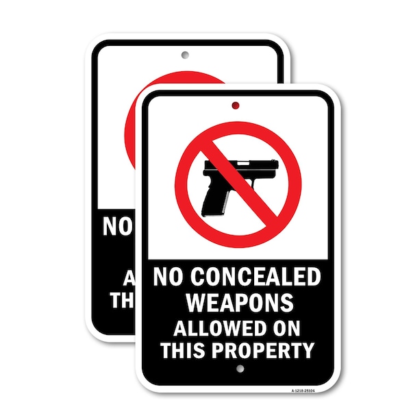 Signmission No Concealed Weapons Allowed On This Property, 18'' X 24'' 2 Signs, Heavy Gauge Aluminum, 2PK A-1824-2PACK-25104 - main