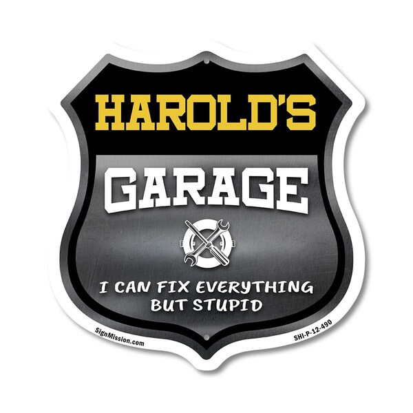 Signmission Harold's Garage I Can Fix Everything But Stupid, 12 Inch X 12 Inch, Plastic Sign SHI-P-12-490-HAROLD - main