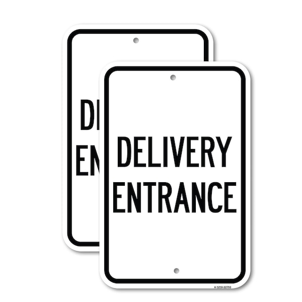 Signmission Traffic Entrance Sign Delivery Entrance, 12'' X 18'' 2 Signs, Heavy Gauge Aluminum, 2PK A-1218-2PACK-22793 - main