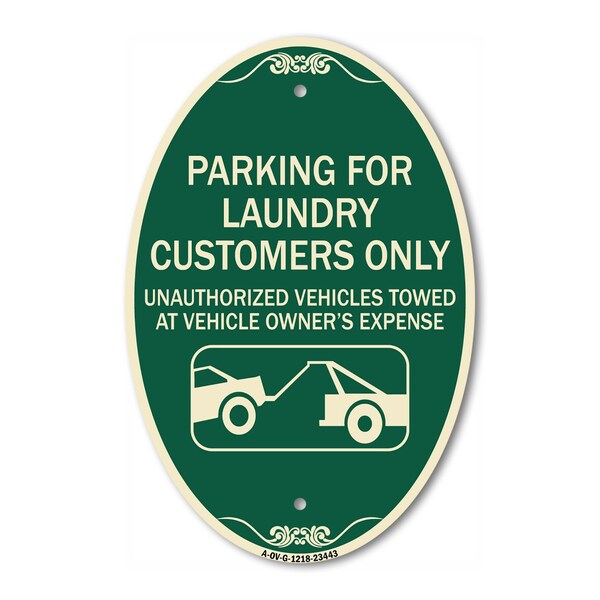 Signmission Parking for Laundry Customers Only - Unauthor, 12 In X 18 In Architectural, Heavy Gauge Aluminum A-OV-G-1218-23443 - main