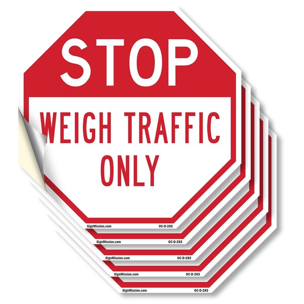 Signmission Stop Weigh Traffic Only, 4 inch X 4 inch, Vinyl Decal, 5PK OC-D-5PACK-4-283 - main