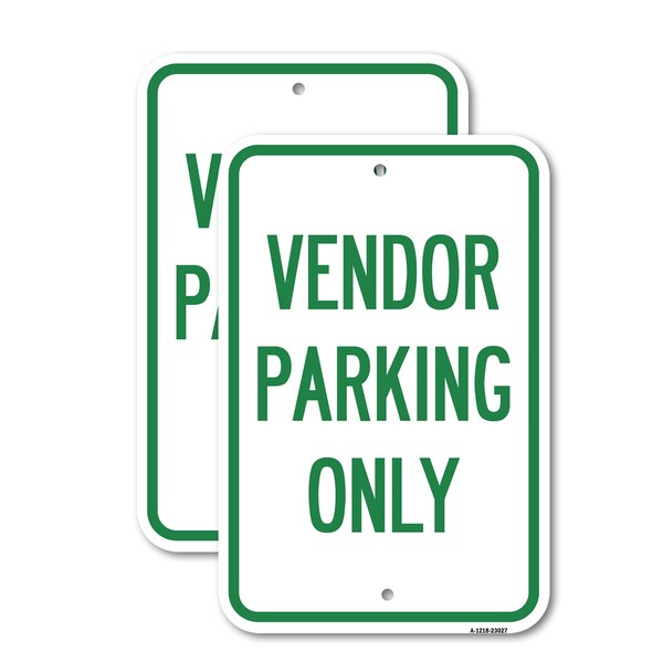 Signmission Reserved Parking Sign Vendor Parking Only, 18'' X 24'' 2 Signs, Heavy Gauge Aluminum, 2PK A-1824-2PACK-23027 - main