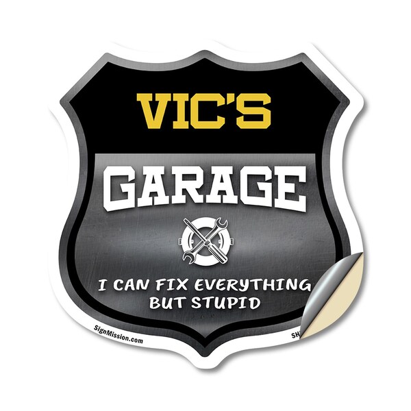 Signmission Vic's Garage I Can Fix Everything But Stupid, 12 Inch X 12 Inch, Vinyl Decal SHI-D-12-490-VIC - main