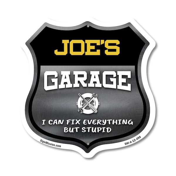 Signmission Joe's Garage I Can Fix Everything But Stupid, 12 Inch X 12 Inch, Aluminum Metal Sign SHI-A-12-490-JOE - main