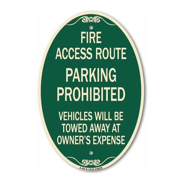 Signmission Fire Access Route Vehicles Will Be Towed Away, 12 In X 18 In Architectural, Heavy Gauge Aluminum A-OV-G-1218-24025 - main