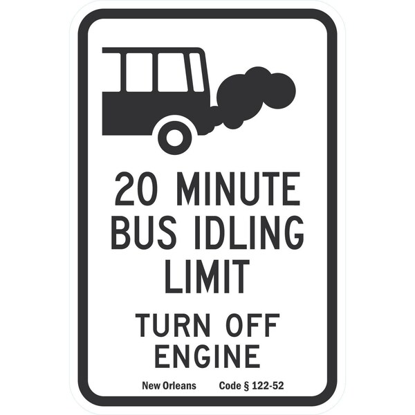 Lyle 20 Minute Bus Idling Limit, Turn Off Engine, New Orleans, 12x18, Non-Reflective, White G-4742-NA_12x18 - main
