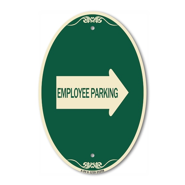 Signmission Employee Parking With Right Arrow, 12 Inch X 18 Inch Architectural Oval, Heavy Gauge Aluminum A-OV-G-1218-24398 - main