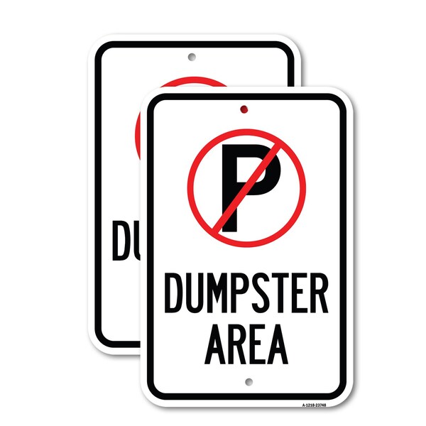 Signmission No Parking Dumpster Area 4, 12'' X 18'' 2 Signs, Heavy Gauge Aluminum, 2PK A-1218-2PACK-23748 - main