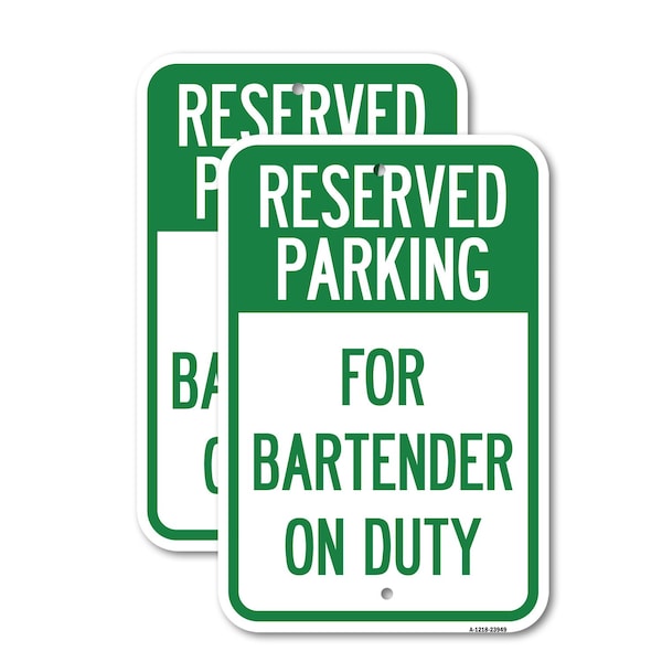 Signmission For Bartender on Duty, 12'' X 18'' 2 Signs, Heavy Gauge Aluminum, 2PK A-1218-2PACK-23949 - main