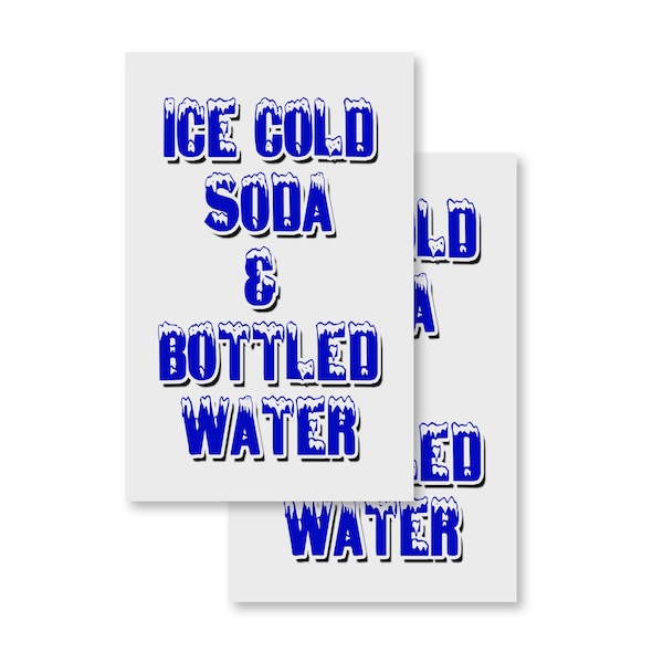Signmission Ice Cold Soda & Bottled Water, Vinyl Decals Only 24 Inch x 36 Inch, Vinyl Decal, 2PK DSB-2436-2PACK-IceColdSoda&BottledWater - main