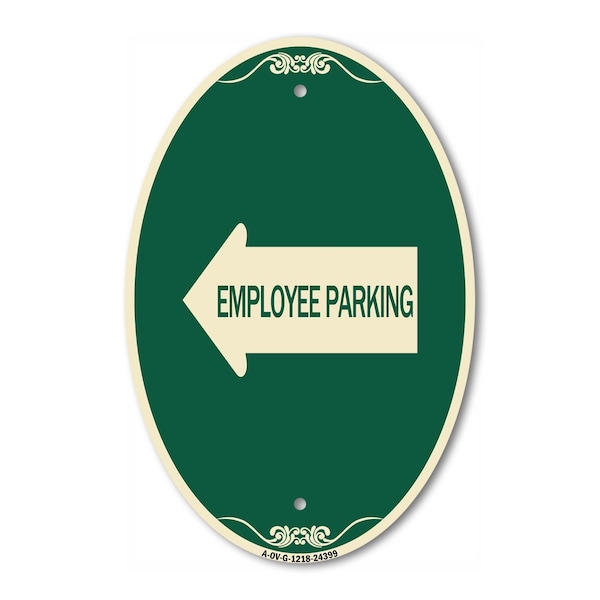Signmission Employee Parking With Left Arrow, 12 Inch X 18 Inch Architectural Oval, Heavy Gauge Aluminum A-OV-G-1218-24399 - main