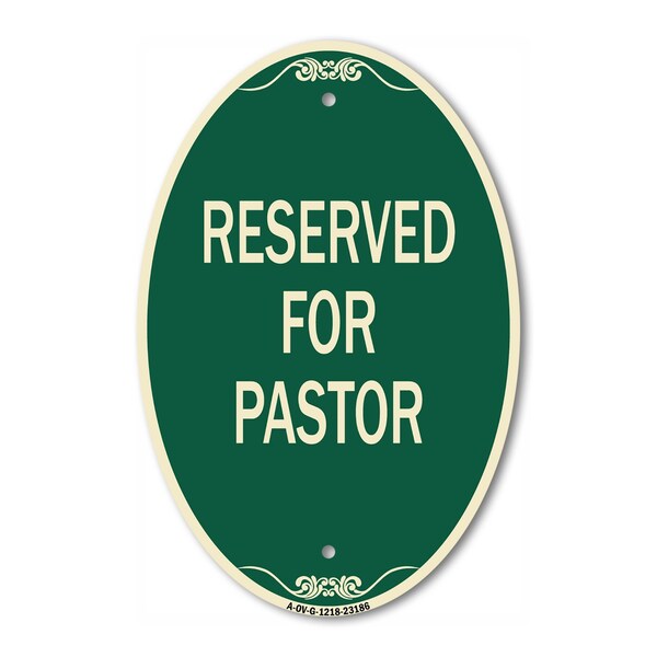 Signmission Reserved for Pastor, 12 Inch X 18 Inch Architectural Oval, Heavy Gauge Aluminum A-OV-G-1218-23186 - main