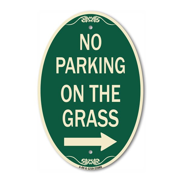 Signmission No Parking on the Grass with Right Arrow, 12 In X 18 In Architectural Oval, Heavy Gauge Aluminum A-OV-G-1218-23686 - main