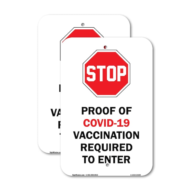 Signmission Stop Proof of Vaccination Required to Enter, 18'' X 24'' 2 Signs, Heavy Gauge Aluminum, 2PK A-1824-2PACK-22664 - main