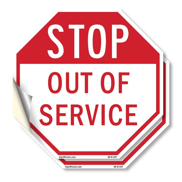 Signmission Stop Out of Service, 4 inch X 4 inch, Vinyl Decal, 2PK OC-D-2PACK-4-227 - main
