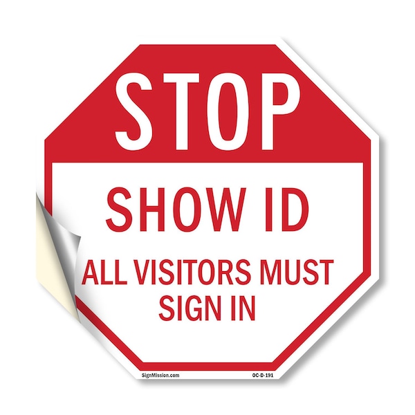 Signmission Stop Show Id All Visitors Must Sign, 10 Inch X 10 Inch, Vinyl Decal OC-D-10-191 - main