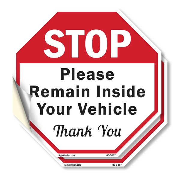 Signmission Stop Please Remain Inside Your Vehi, 10 inch X 10 inch, Vinyl Decal, 2PK OC-D-2PACK-10-197 - main