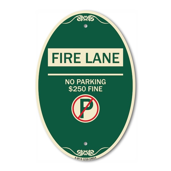 Signmission Fire Lane - No Parking $250 Fine With No Par, 12 In X 18 In Architectural, Heavy Gauge Aluminum A-OV-G-1218-24014 - main