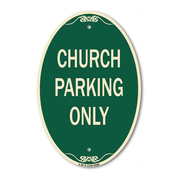 Signmission Church Parking Only, 12 Inch X 18 Inch Architectural Oval, Heavy Gauge Aluminum A-OV-G-1218-9989 - main