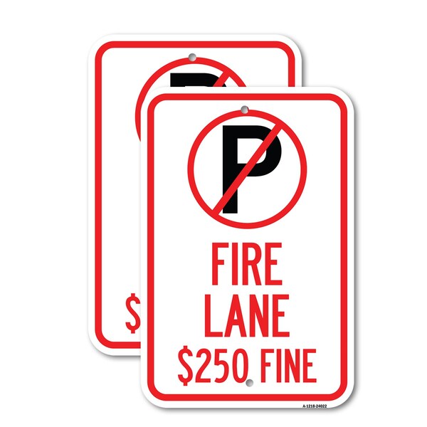 Signmission Fire Lane $250 Fine With No Parking Symbol, 12'' X 18'' 2 Signs, Heavy Gauge Aluminum, 2PK A-1218-2PACK-24022 - main