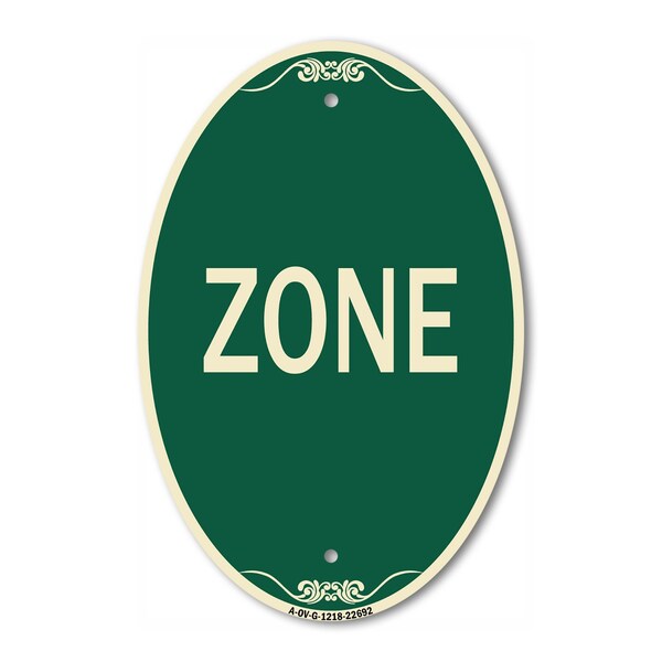 Signmission Zone, 12 Inch X 18 Inch Architectural Oval, Heavy Gauge Aluminum A-OV-G-1218-22692 - main