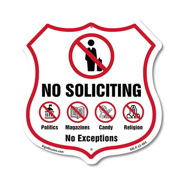 Signmission No Soliciting Shield Sign No Politics Ma, 12 Inch X 12 Inch, Plastic Sign SHI-P-12-403 - main