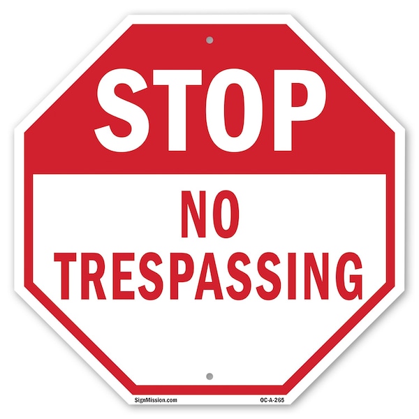 Signmission Stop No Trespassing, 10 Inch X 10 Inch, Aluminum Metal Signs OC-A-10-265 - main