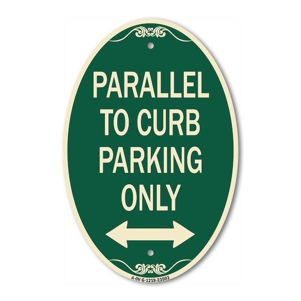 Signmission Parallel to Curb Parking Only with Bidirectio, 12 In X 18 In Architectural, Heavy Gauge Aluminum A-OV-G-1218-23503 - main