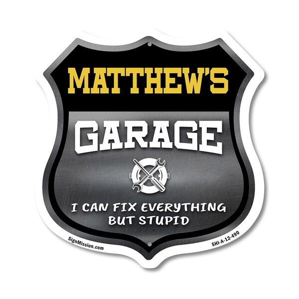 Signmission Matthew's Garage I Can Fix Everything But Stupid, 12 Inch X 12 Inch, Aluminum Metal Sign SHI-A-12-490-MATTHEW - main