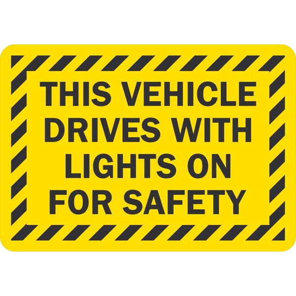 Lyle This Vehicle Drives With Lights On For Safety, 10x7, Non-Reflective, Yellow G-1670-NA_10x7 - main