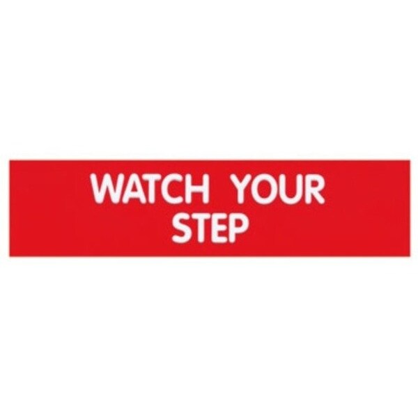 Cosco Sign, Engraved, WATCH YOUR STEP, 2x8", 98008 098008 - main
