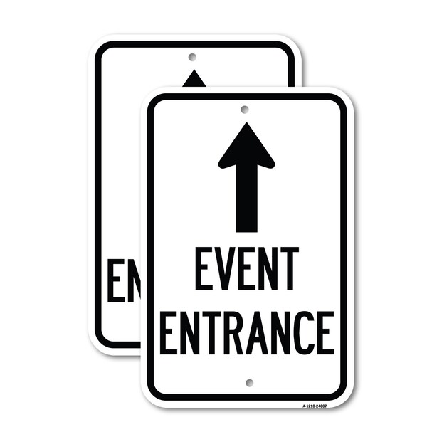 Signmission Event Entrance With Up Arrow, 18'' X 24'' 2 Signs, Heavy Gauge Aluminum, 2PK A-1824-2PACK-24087 - main