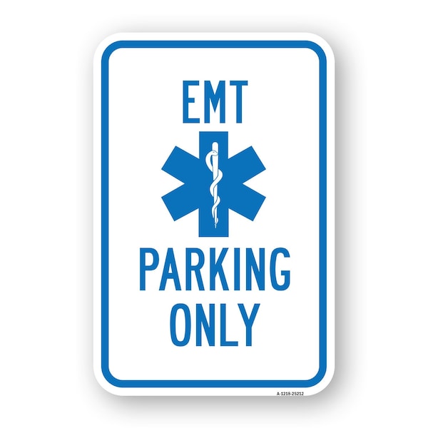Signmission Emt Parking Only With Symbol, Heavy-Gauge Aluminum, 18" x 24", A-1824-25212 A-1824-25212 - main