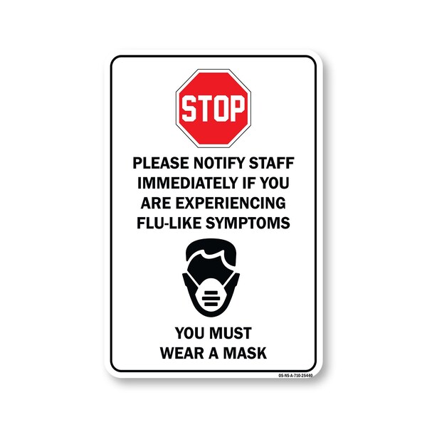 Signmission Public Safety Stop Notify Staff If Are Experiencing Flu-like Symptoms 10in X 7in, OS-NS-A-710-25440 OS-NS-A-710-25440 - main