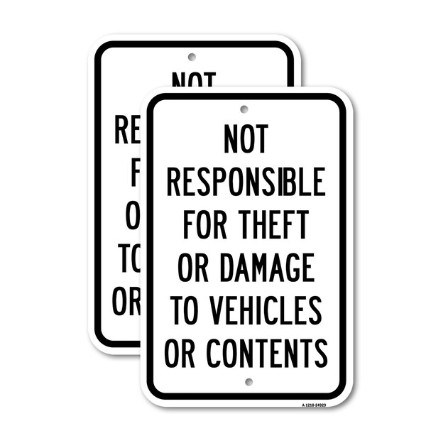 Signmission Not Responsible For Theft Or Damage To Vehicles Or, 12'' X 18'' 2 Signs, Heavy Gauge Aluminum, 2PK A-1218-2PACK-24929 - main