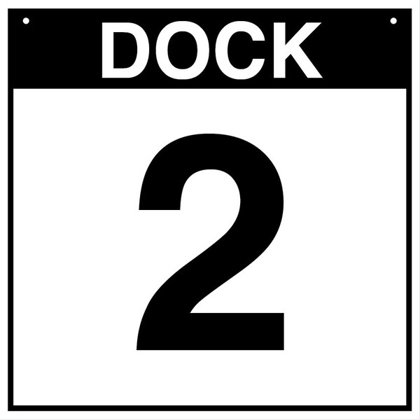 5S Supplies Loading Dock 2 Sign - ALM - 16in x 16in DOCK2-ALM-1616 - main