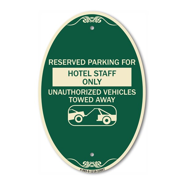 Signmission Reserved Parking for Hotel Staff Only Unautho, 12 In X 18 In Architectural, Heavy Gauge Aluminum A-OV-G-1218-23097 - main