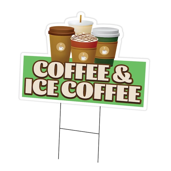 Signmission Coffee & Ice Coffee Die Cut Yard & Stake plastic coroplast window, 1216-Coffee & Ice Coffee C-DC-1216-Coffee And Ice Coffee19 - main