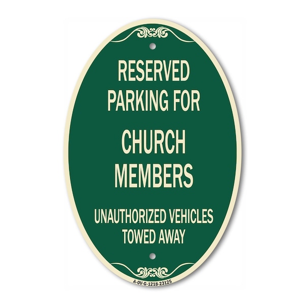 Signmission Reserved Parking for Church Members Unauthori, 12 In X 18 In Architectural, Heavy Gauge Aluminum A-OV-G-1218-23125 - main