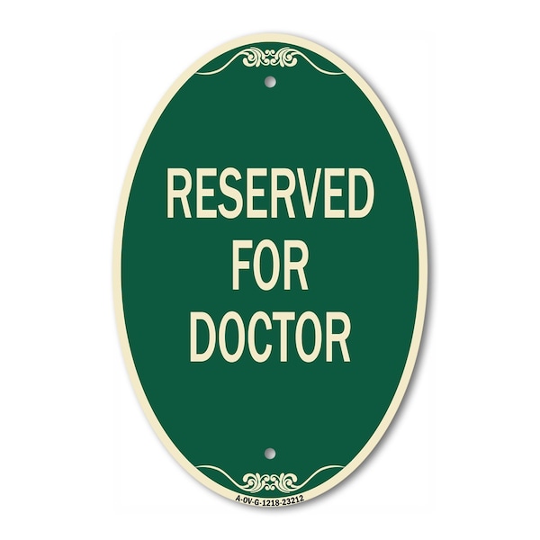 Signmission Reserved for Doctor, 12 Inch X 18 Inch Architectural Oval, Heavy Gauge Aluminum A-OV-G-1218-23212 - main