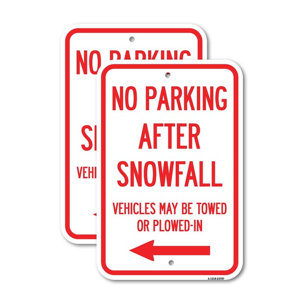 Signmission No Parking After Snowfall Vehicles May Be Towed or Plow, 18'' X 24'', Heavy Gauge Aluminum, 2PK A-1824-2PACK-23787 - main